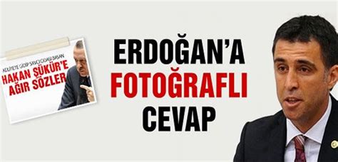H­a­k­a­n­ ­Ş­ü­k­ü­r­­d­e­n­ ­E­r­d­o­ğ­a­n­­a­ ­F­o­t­o­ğ­r­a­f­l­ı­ ­C­e­v­a­p­